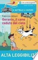 Geranio, il cane caduto dal cielo. Edizione Alta Leggibilità. Illustrato.