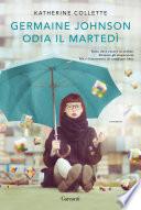 Germaine Johnson odia il martedì