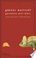 Germania anni dieci. Faccia a faccia con il mondo del lavoro