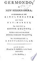 Germondo. Germondo; a new serious opera ... The translation by F. Bottarelli. Ital. & Eng