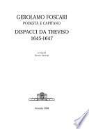 Gerolamo Foscari Dispacci da Treviso 1645-1647