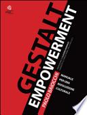 Gestalt Empowerment. Manuale per una rivoluzione culturale