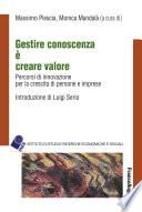 Gestire conoscenza è creare valore. Percorsi di innovazione per la crescita di persone e imprese