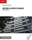Gestire gli edifici pubblici. Teoria e pratiche