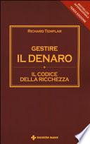 Gestire il denaro. Il codice della ricchezza