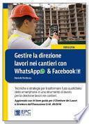 Gestire la direzione lavori nei cantieri con WhatsApp & Facebook