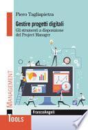 Gestire progetti digitali. Gli strumenti a disposizione del project manager