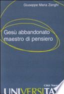 Gesù abbandonato maestro di pensiero