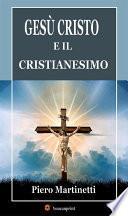 Gesù Cristo e il cristianesimo