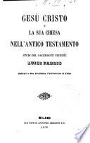 Gesù Cristo e la Sua Chiesa nell'Antico Testamento