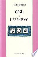 Gesù e l'ebraismo
