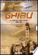 Ghibli. Navi, aerei e mezzi corazzati. Cronologia fotografica. Nord Africa 1940-1943