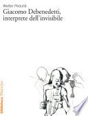 Giacomo Debenedetti, interprete dell'invisibile