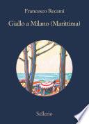 Giallo a Milano (Marittima)