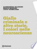 Giallo criminale e altre storie. I colori nelle neuroscienze