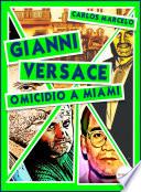 Gianni Versace, omicidio a Miami