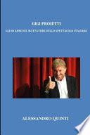 Gigi Proietti - Gli 80 anni del mattatore dello spettacolo italiano