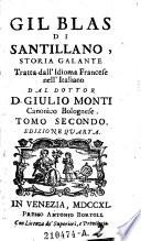 Gil Blas di Santillano, storia galante. Tratta dall'idioma francese nell'italiano dal Giulio Monti. Ed. 4