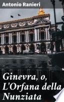 Ginevra, o, L'Orfana della Nunziata