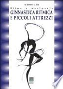 Ginnastica ritmica e piccoli attrezzi