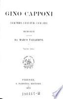 Gino Capponi, i suoi tenpi, i suois studi, i suoi amici. Memorie