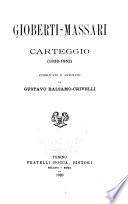 Gioberti-Massari carteggio (1838-1852) pubblicato e annotato da Gustavo Balsamo-Crivelli