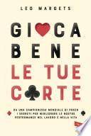 Gioca bene le tue carte