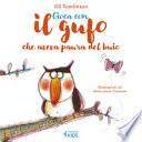 Gioca con il gufo che aveva paura del buio