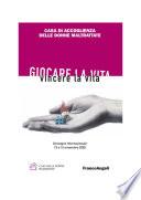 Giocare la vita. Vincere la vita. Convegno internazionale 15 e 16 novembre 2005