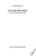 Giocare per forza