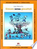 Giocare senza giocattoli