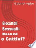 Giocattoli sessuali: buoni o cattivi?