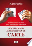 Giochi di magia automatici con le carte