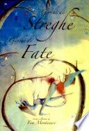 Giochi di streghe, giochi di fate