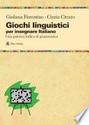 Giochi linguistici per insegnare italiano. Una palestra ludica di grammatica