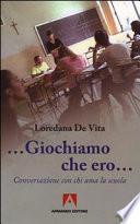 «Giochiamo che ero...». Conversazione con chi ama la scuola