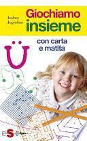 Giochiamo insieme con carta e matita