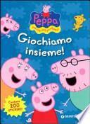 Giochiamo insieme! Hip hip urrà per Peppa! Con adesivi