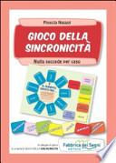 Gioco della sincronicità. Nulla succede per caso. Con gadget