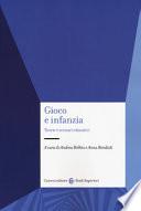 Gioco e infanzia. Teorie e scenari educativi