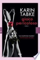 Gioco pericoloso