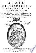 Gioie historiche, aggiunte alla ... parte delle vite di Plutarco