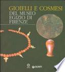 Gioielli e cosmesi del Museo Egizio di Firenze