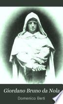 Giordano Bruno da Nola, sua vita e sua dottrina