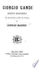 Giorgio Gandi, bozzetto marinaresco in quattro atti in versi