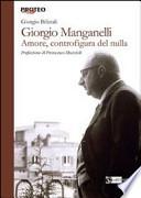 Giorgio Manganelli. Amore, controfigura del nulla