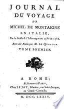 Giornal del viaggio di Michel di Montagna in Italia per gli Svizzeri, e per Allemagna nel 1580 e 1581