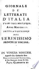 Giornale de'Letterati d'Italia Tomo Decimoterzo. Anno MDCCXIII. Sotto La Protezione Del Serenissimo Principe Di Toscana