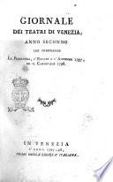 Giornale dei teatri di Venezia che contiene l'argomento di tutte le nuove rappresentazioni