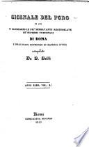 Giornale del foro in cui raccolgono le piu'importanti regiundicate de'supremi tribunali di Roma e dello Stato Pontificio in materia civile